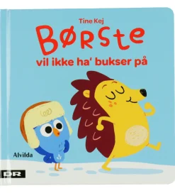 Alvilda Bog - Børste Vil Ikke Ha' Bukser På - Dansk